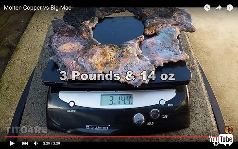 ビッグマックVSドロドロに溶けた銅