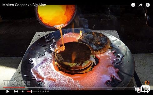 ビッグマックVSドロドロに溶けた銅