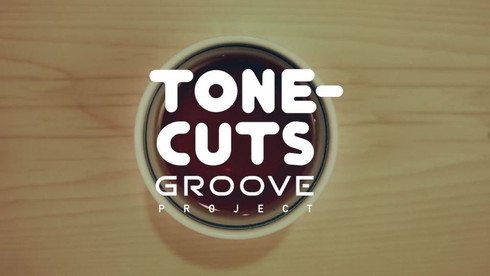 TONE-CUTS GROOVE PROJECT