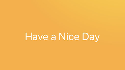 早起きできたら"Have a nice day."