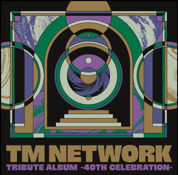 TM NETWORK TRIBUTE ALBUM -40th CELEBRATION-